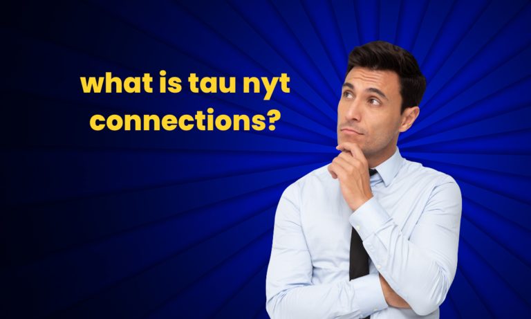 what is tau nyt connections?