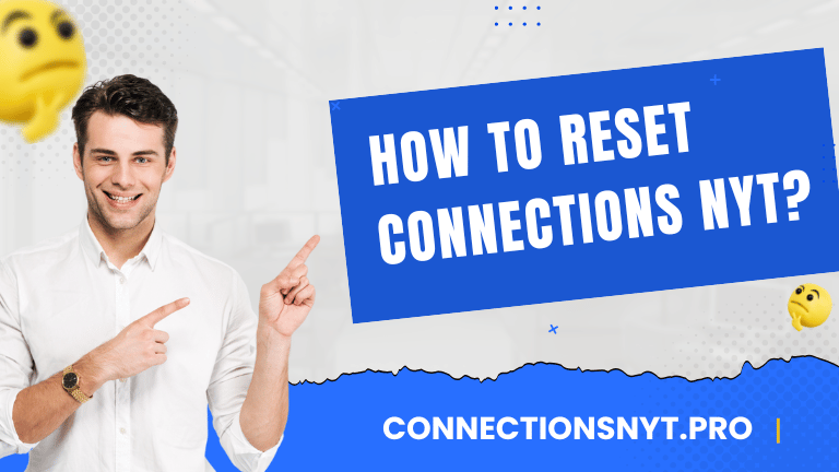 How to Reset Connections NYT?