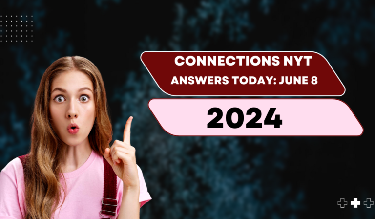 Connections NYT Answers Today: June 8, 2024