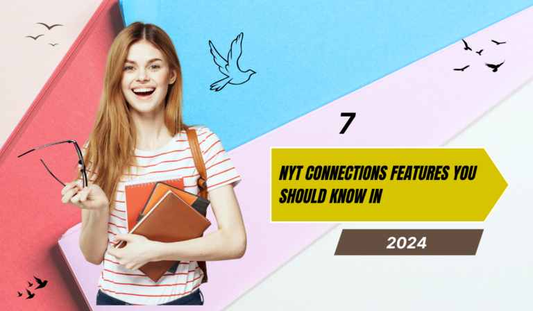7 NYT Connections Features You Should Know in 2024