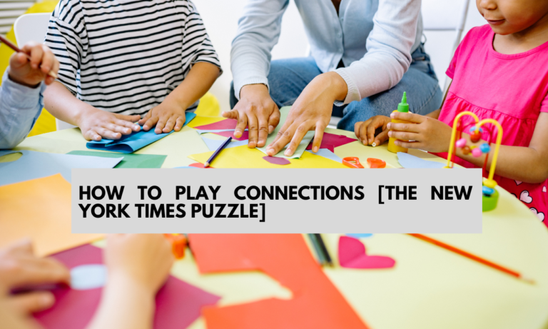 How To Play Connections [The New York Times Puzzle]
