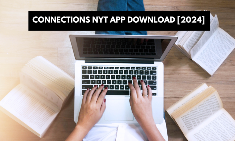 Connections NYT App Download [2024]