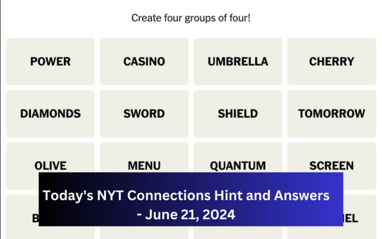 Today’s NYT Connections Hint and Answers – June 21, 2024