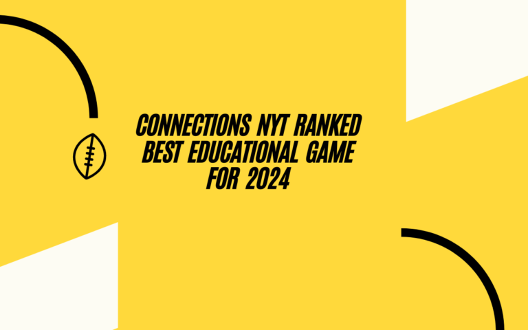 Connections NYT Ranked Best Educational Game for 2024